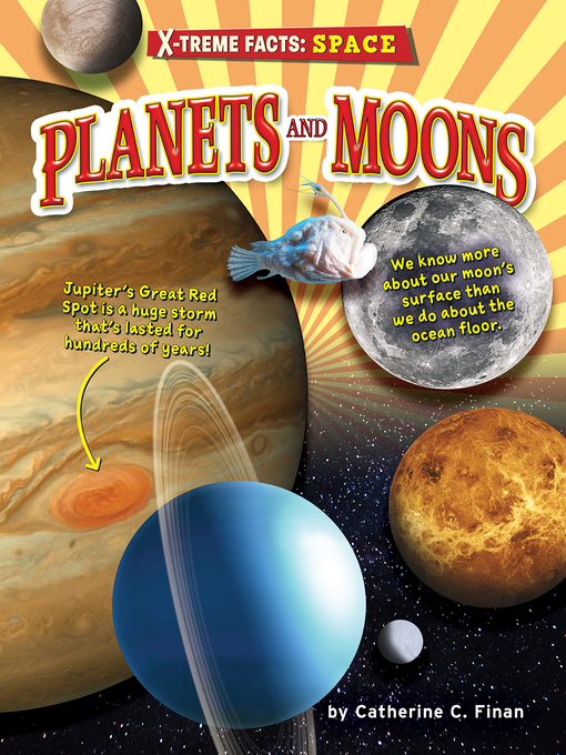 Title details for Planets and Moons by Catherine C. Finan - Available